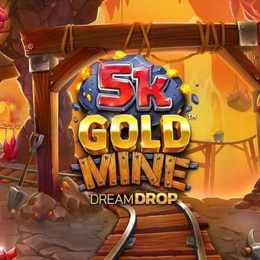 5K Gold Mine Dream Drop
