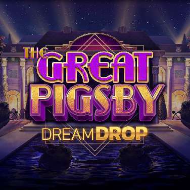 The Great Pigsby Dream Drop